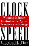 Clockspeed: Winning Industry Control in the Age of Temporary Advantage (Revised) - Paperback