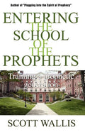 Entering the School of the Prophets - Paperback