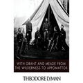 With Grant and Meade from the Wilderness to Appomattox - Paperback
