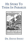 He Spoke to Them in Parables - Paperback