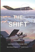 The Shift: Air defense Missile Officer War Diary - Paperback