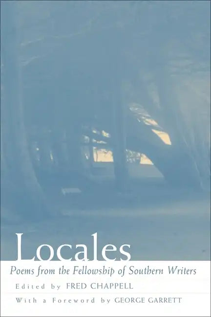 Locales: Poems from the Fellowship of Southern Writers - Paperback