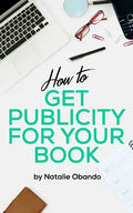 How to Get Publicity for Your Book: A Do It Yourself Guide for Authors - Paperback