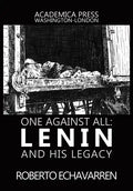 One Against All: Lenin and His Legacy - Hardcover