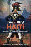 Teaching Haiti: Strategies for Creating New Narratives - Hardcover