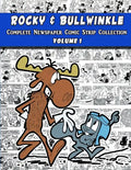 Rocky and Bullwinkle: The Complete Newspaper Comic Strip Collection - Volume 1 (1962-1963) - Paperback