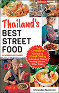 Thailand's Best Street Food: The Complete Guide to Streetside Dining in Bangkok, Phuket, Chiang Mai and Other Areas (Revised & Updated) - Paperback