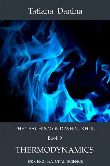 The Teaching of Djwhal Khul - Thermodynamics - Paperback