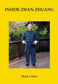 Inside Zhan Zhuang: First Edition - Paperback