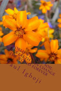 World Without Soil: Soil Wealth Can Change The World Forever - Paperback