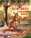 Mrs. Kangaroo's New Baby Coloring Book - Paperback