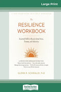 Resilience Workbook: Essential Skills to Recover from Stress, Trauma, and Adversity (16pt Large Print Edition) - Paperback