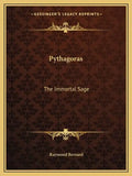 Pythagoras: The Immortal Sage - Paperback