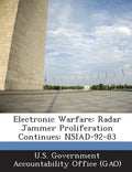 Electronic Warfare: Radar Jammer Proliferation Continues: Nsiad-92-83 - Paperback