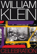 William Klein: Celebration - Hardcover