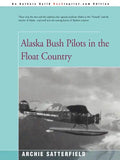 Alaska Bush Pilots in the Float Country - Paperback