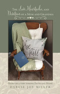 The Love, Heartache, and Devotion of a Mom and Grandma: Story of a very strong Faith and Hope! - Paperback