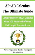 AP AB Calculus - The Ultimate Guide: Over 400 Practice Problems - Paperback