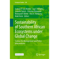 Sustainability of Southern African Ecosystems Under Global Change: Science for Management and Policy Interventions - Hardcover