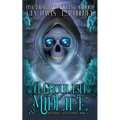 A Ghoulish Midlife: A Paranormal Women's Fiction Novel - Paperback
