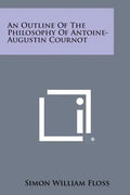 An Outline of the Philosophy of Antoine-Augustin Cournot - Paperback