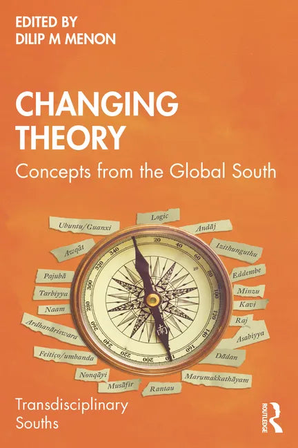 Changing Theory: Concepts from the Global South - Paperback