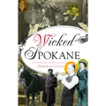 Wicked Spokane - Paperback