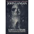 Lost in the Dark and Other Excursions - Paperback