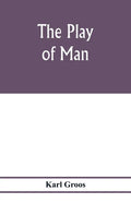 The play of man - Paperback