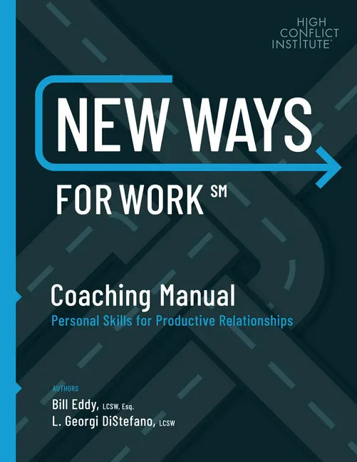 New Ways for Work: Coaching Manual: Personal Skills for Productive Relationships - Paperback