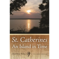 St. Catherines: An Island in Time - Paperback