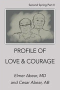 Profile of Love & Courage: Second Spring Part Ii - Paperback