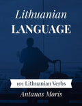 Lithuanian Language: 101 Lithuanian Verbs - Paperback