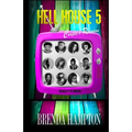 Hell House 5 Couple's Reunion: Reality TV Drama - Paperback