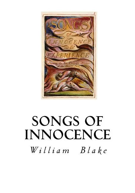 Songs of Innocence: Songs of Experience - Paperback
