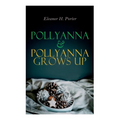 Pollyanna & Pollyanna Grows Up: Christmas Specials Series - Paperback