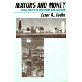 Mayors and Money: Fiscal Policy in New York and Chicago - Paperback
