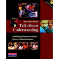 Talk about Understanding: Rethinking Classroom Talk to Enhance Comprehension - Paperback