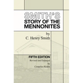 Smith's Story of the Mennonites - Paperback