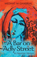 A Bar on Adly Street: An Egyptian Memoir - Paperback