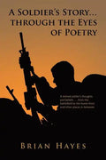 A Soldier's Story. Through the Eyes of Poetry - Paperback