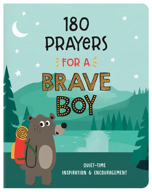 180 Prayers for a Brave Boy: Quiet-Time Inspiration and Encouragement - Paperback