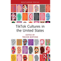 TikTok Cultures in the United States - Paperback