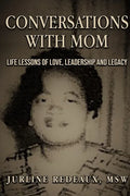 Conversations With Mom: Life Lessons of Love, Leadership, and Legacy - Paperback