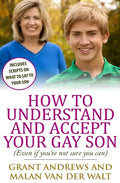 How to Understand and Accept Your Gay Son: (Even If You're Not Sure You Can) - Paperback