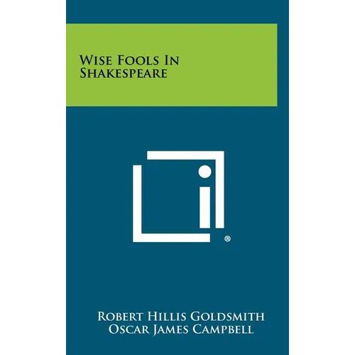 Wise Fools in Shakespeare - Hardcover
