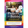 Prayers for Bobby: A Mother's Coming To Terms With The Suicide Of Her Gay Son (30th Anniversary Edition) - Paperback