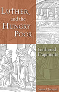 Luther and the Hungry Poor - Hardcover