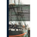 Tammany Legend (Tamanend): Historic Story of the "St. Tammany" Tradition in American Government and What Democracy Owes to Aboriginal American Id - Hardcover