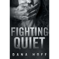Fighting Quiet - Paperback